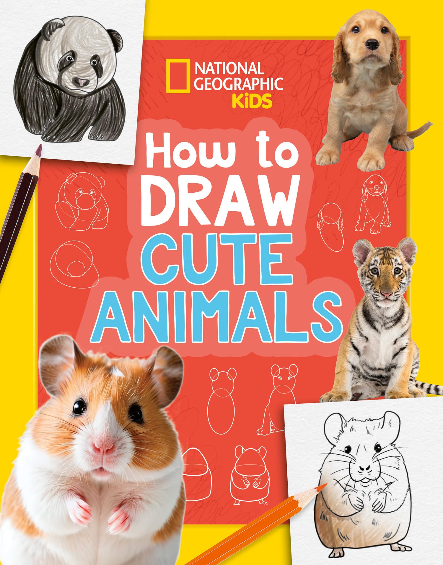 Collins How to Draw Cute Animals - Step-by-Step Drawing Book for Kids Aged 6 | Paperback | National Geographic Kids 1