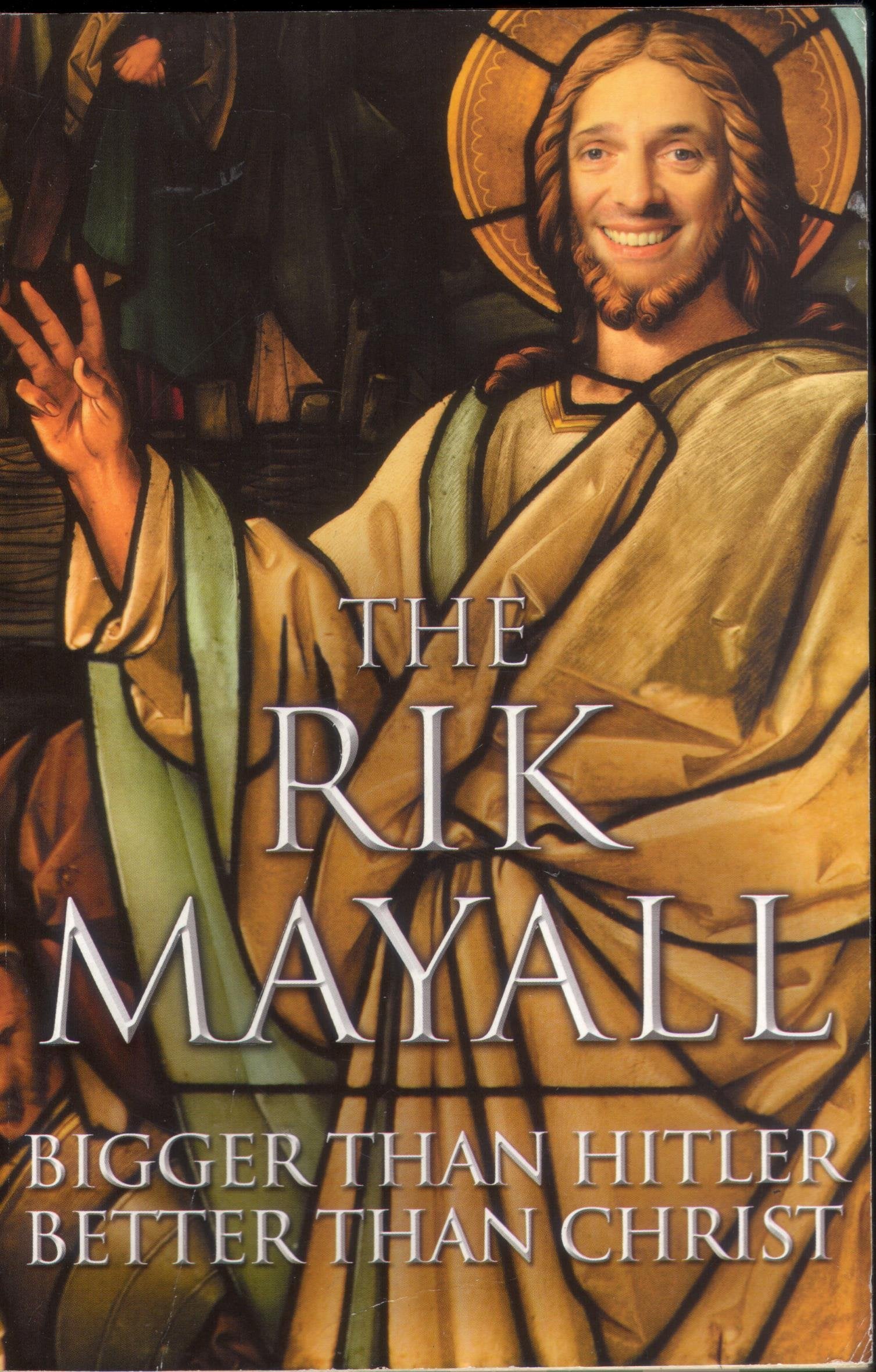 Rik Mayall - Bigger than Hitler – Better than Christ | Paperback | Illustrated Edition 1