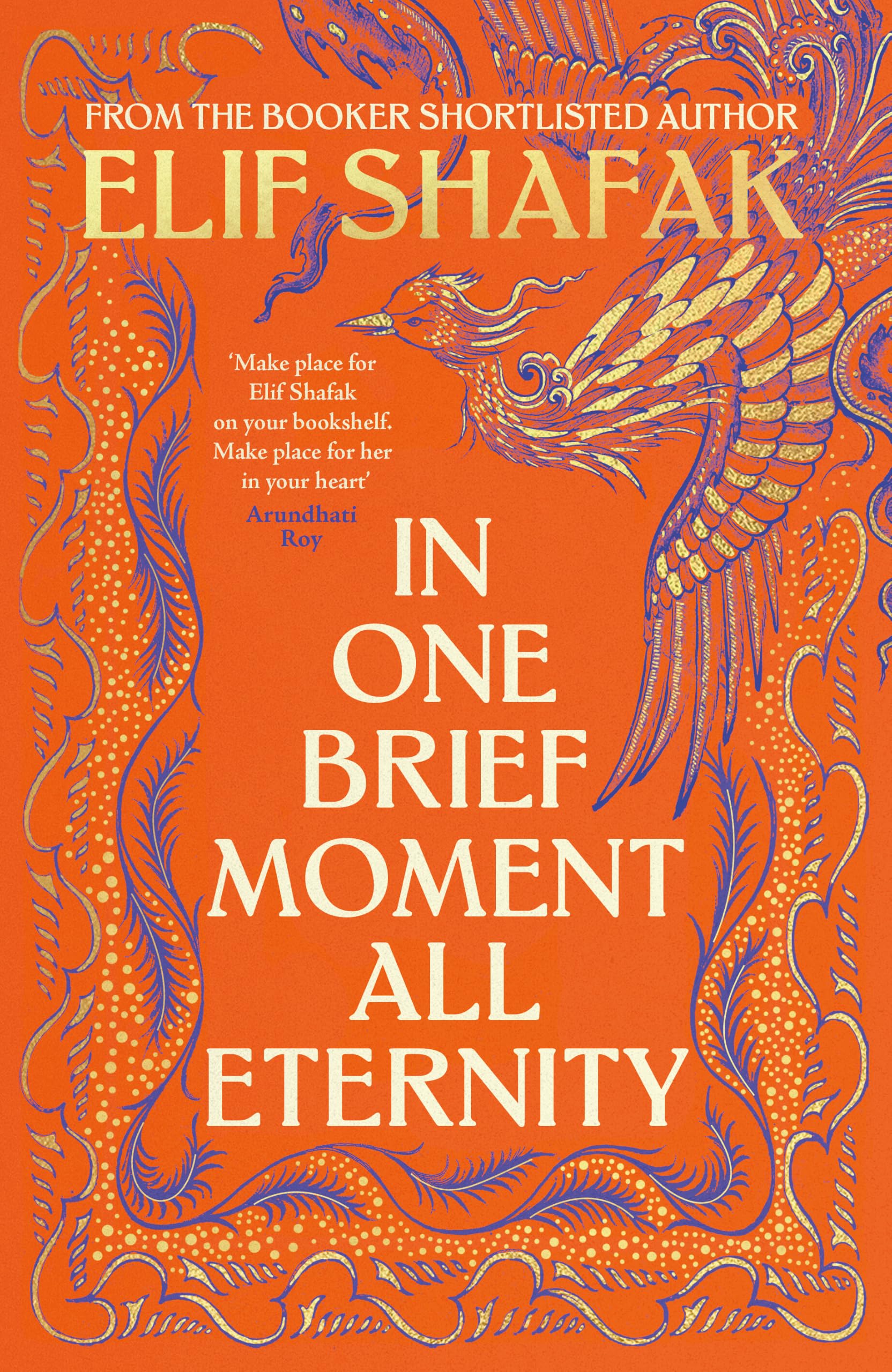 In One Brief Moment All Eternity by Elif Shafak | Contemporary Fiction | Hardcover