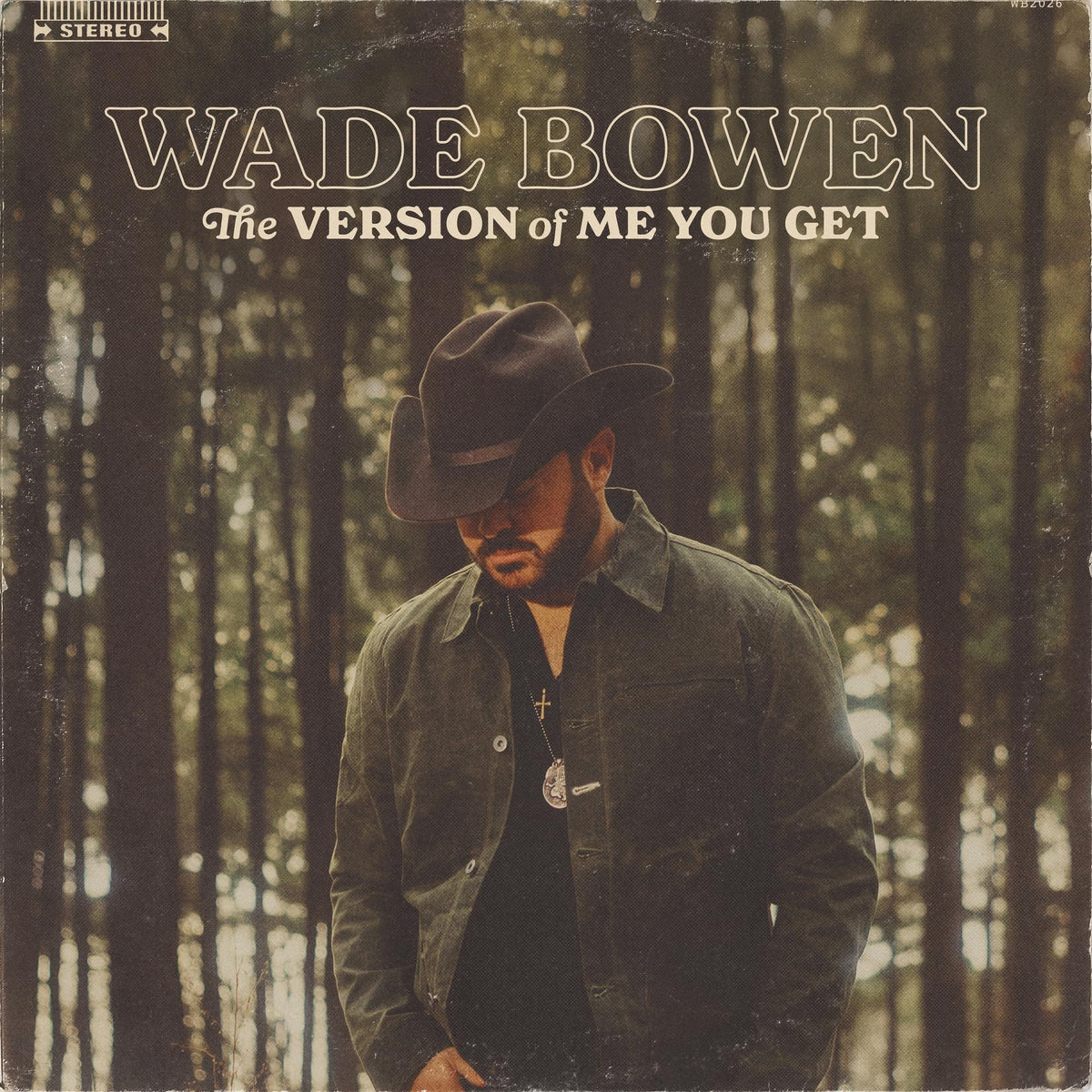 Wade Bowen - The Version of Me You Get [CD]