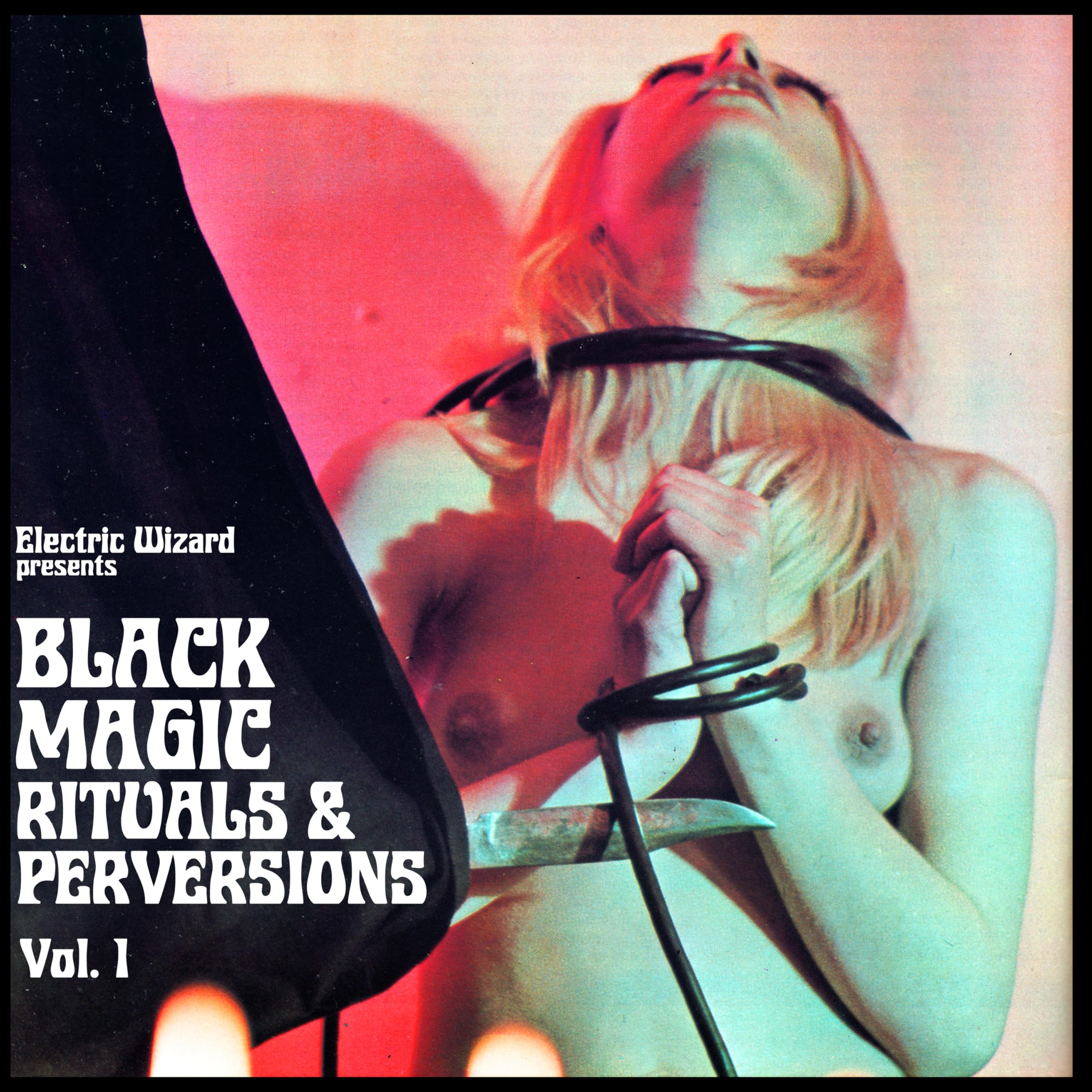 Electric Wizard - Black Magic Rituals & Perversions Vol. 1 [Clear Vinyl]