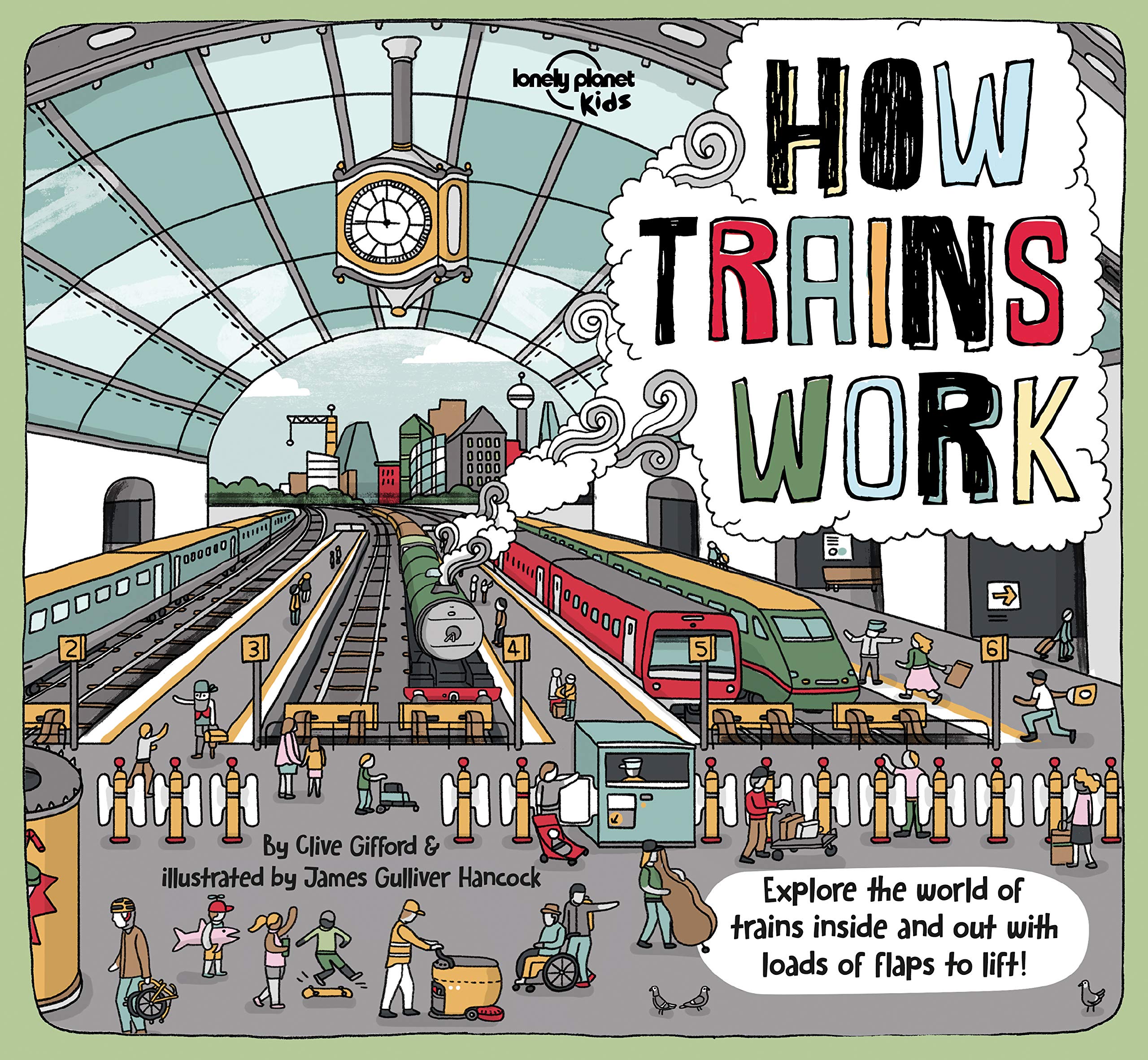 Lonely Planet Kids How Trains Work - Lift-the-Flap, Illustrated, 6-8 Years