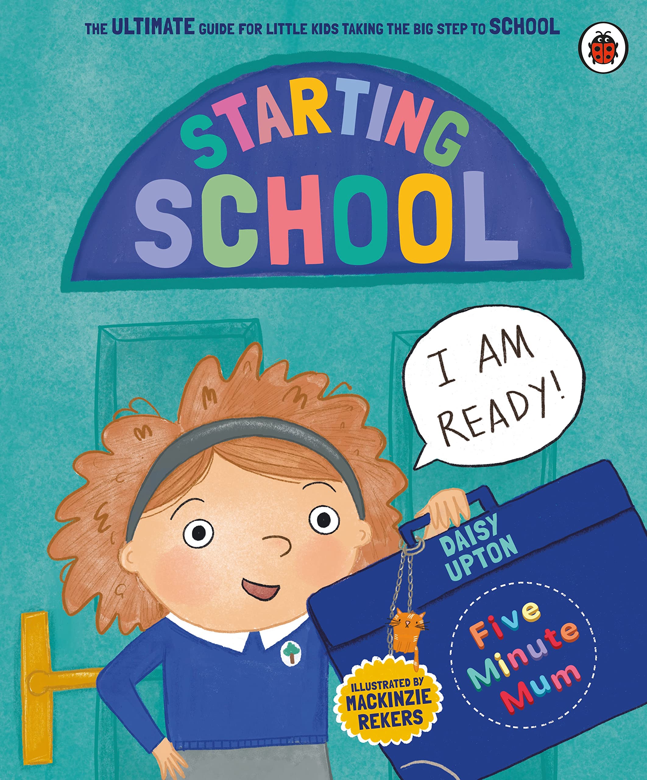 Ladybird Five Minute Mum: Starting School: The Ultimate Guide for New School Starters | Paperback