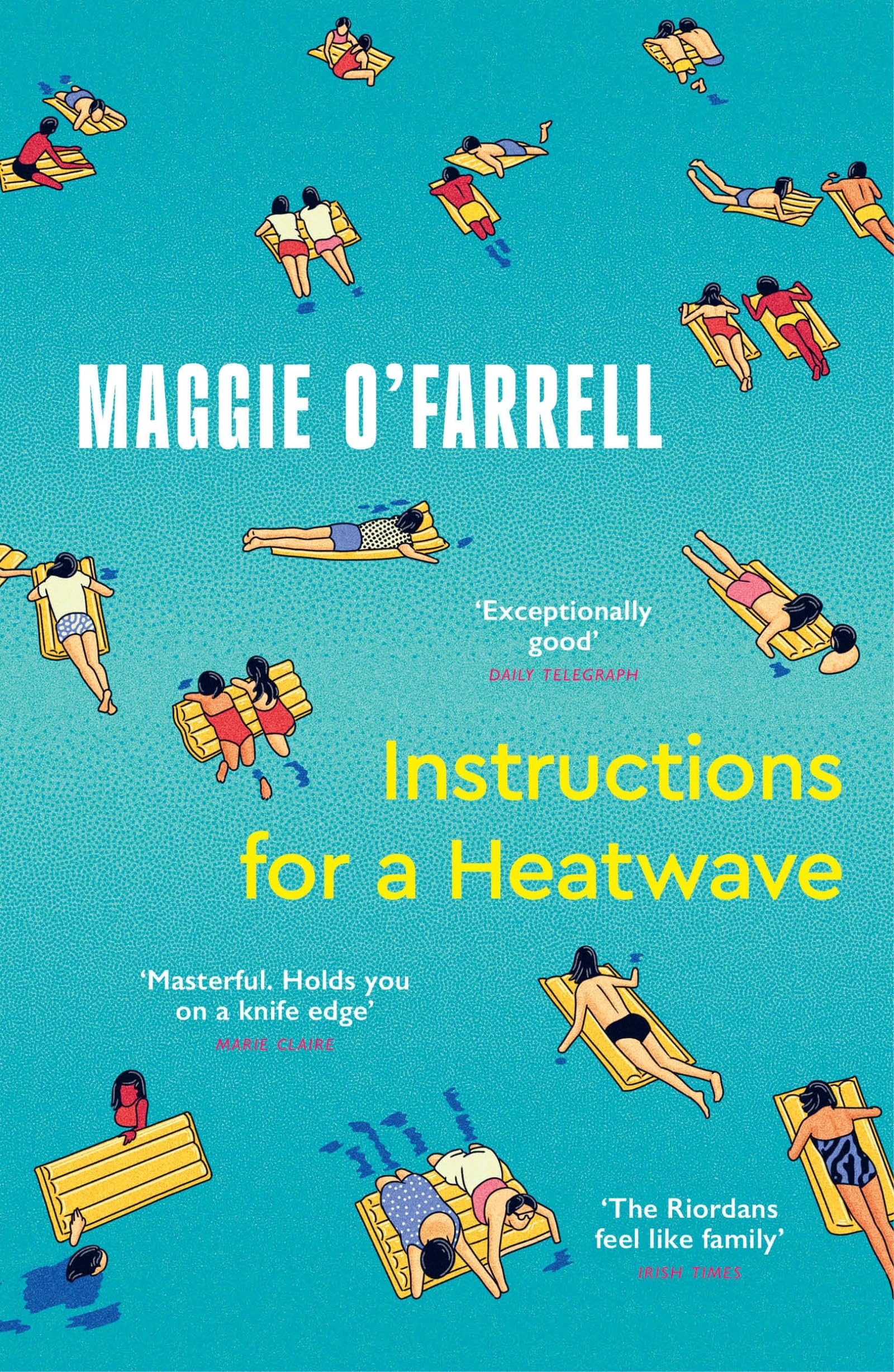 Instructions for a Heatwave - A Sunday Times Bestseller by Maggie O'Farrell | Paperback