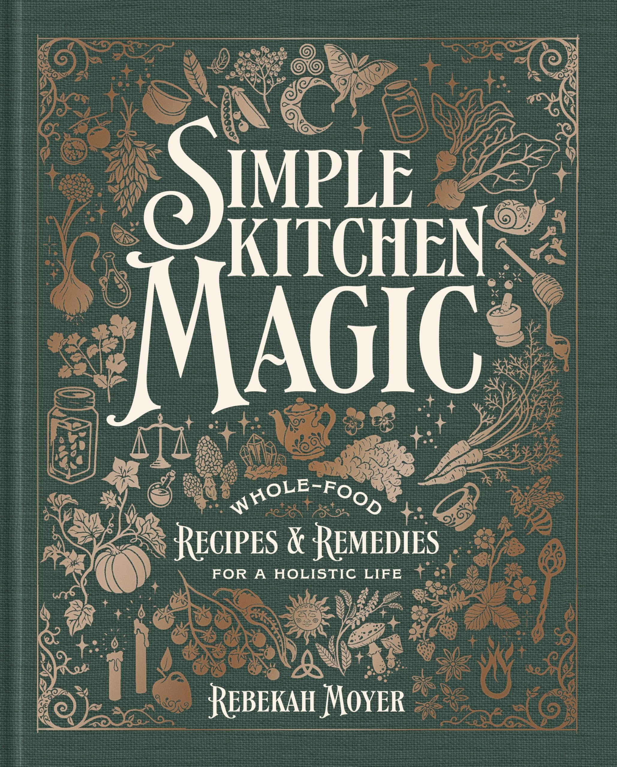 DK Simple Kitchen Magic: Whole-Food Recipes and Remedies for a Holistic Life | Hardcover