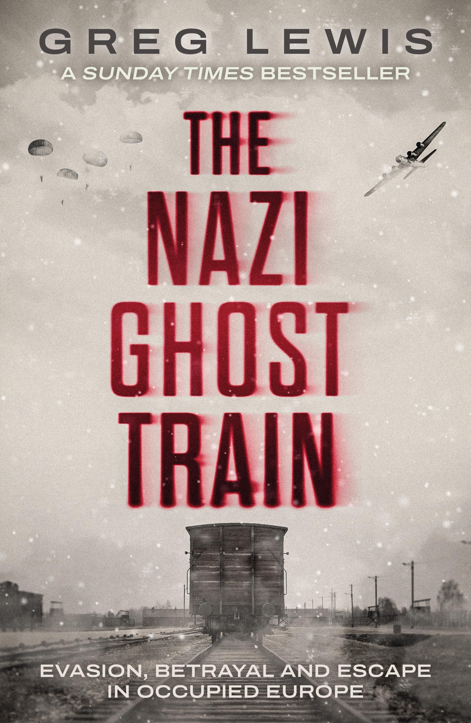 Mirror Books The Nazi Ghost Train - Evasion, Betrayal and Escape in Occupied Europe | Paperback | 288 Pages 1