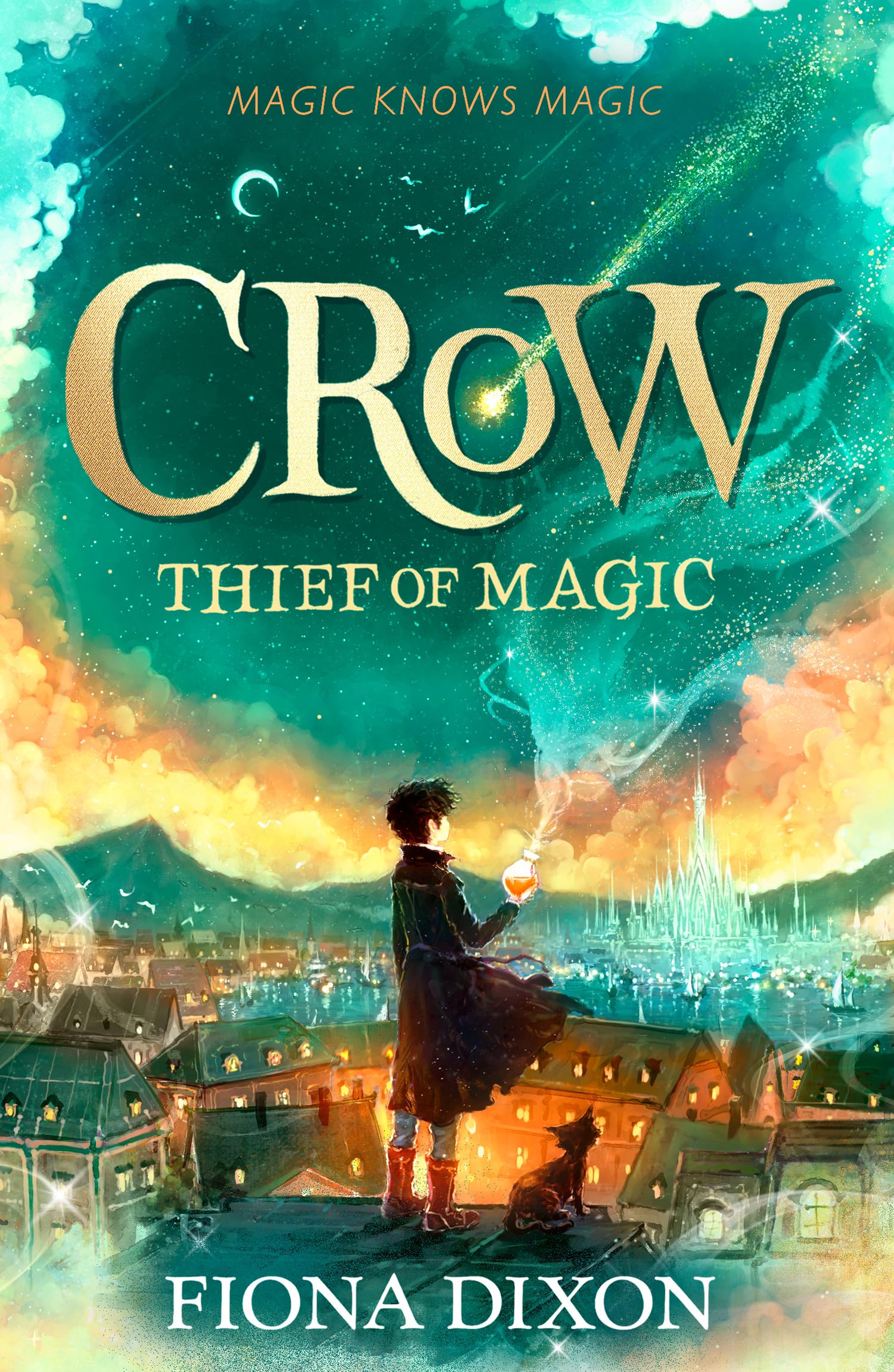 Crow: Thief of Magic by Fiona Dixon | Fantasy Adventure Paperback for Ages 9-12