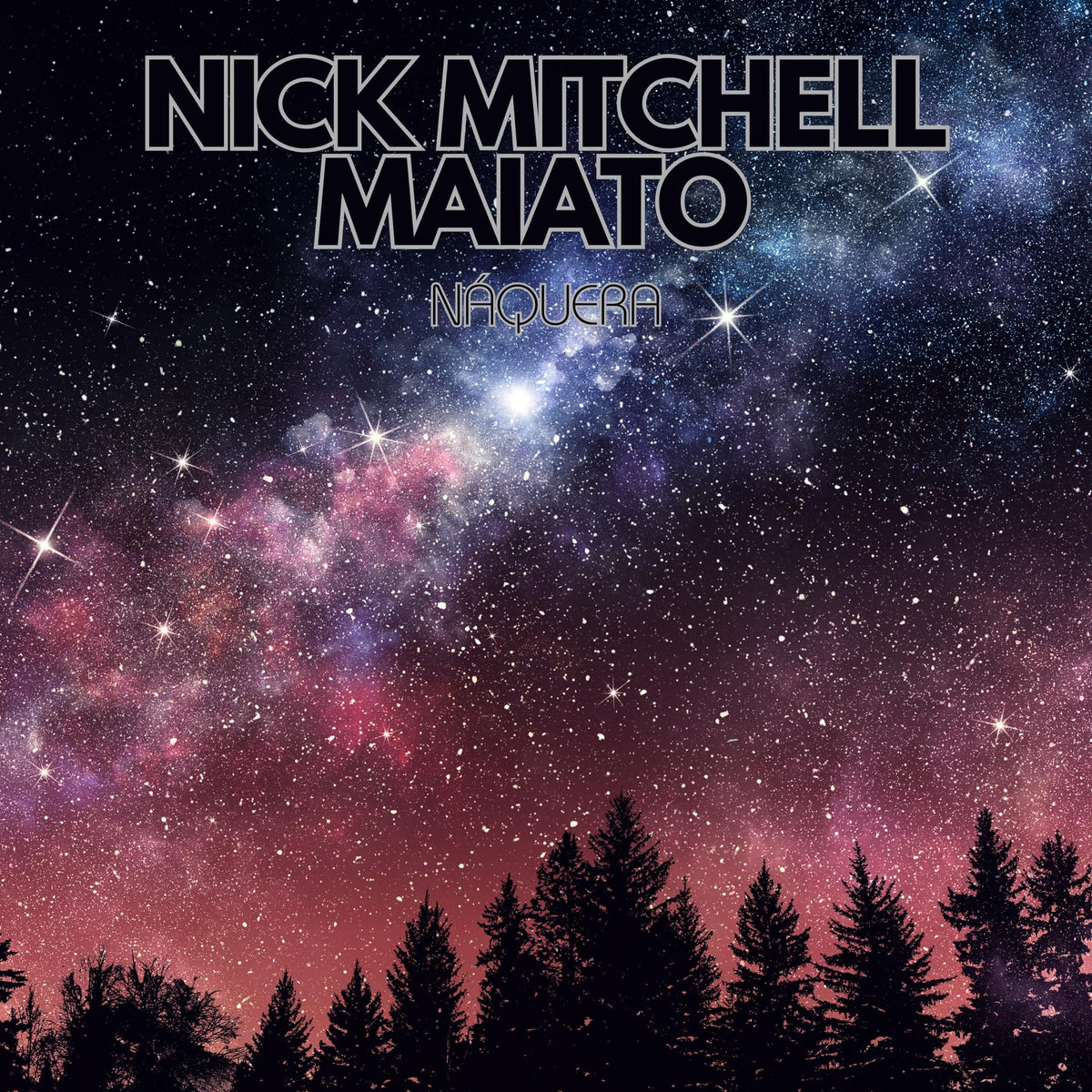 Nick Mitchell Maiato - Náquera [Vinyl]