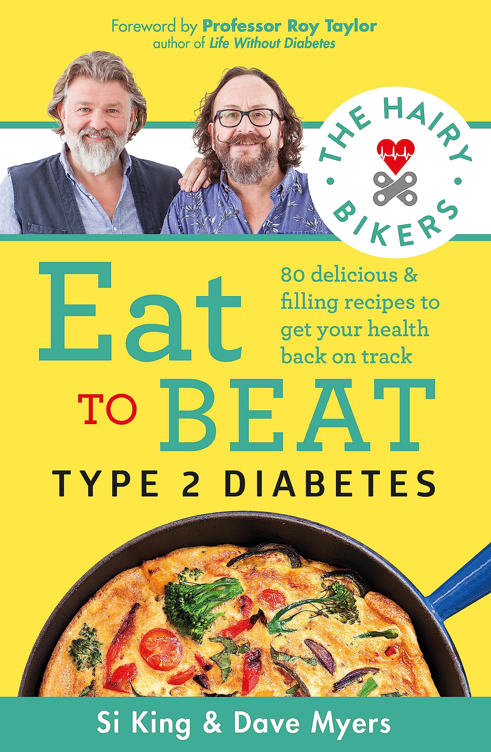 Hairy Bikers - The Hairy Bikers Eat to Beat Type 2 Diabetes: 80 Delicious & Filling Recipes | Paperback 1