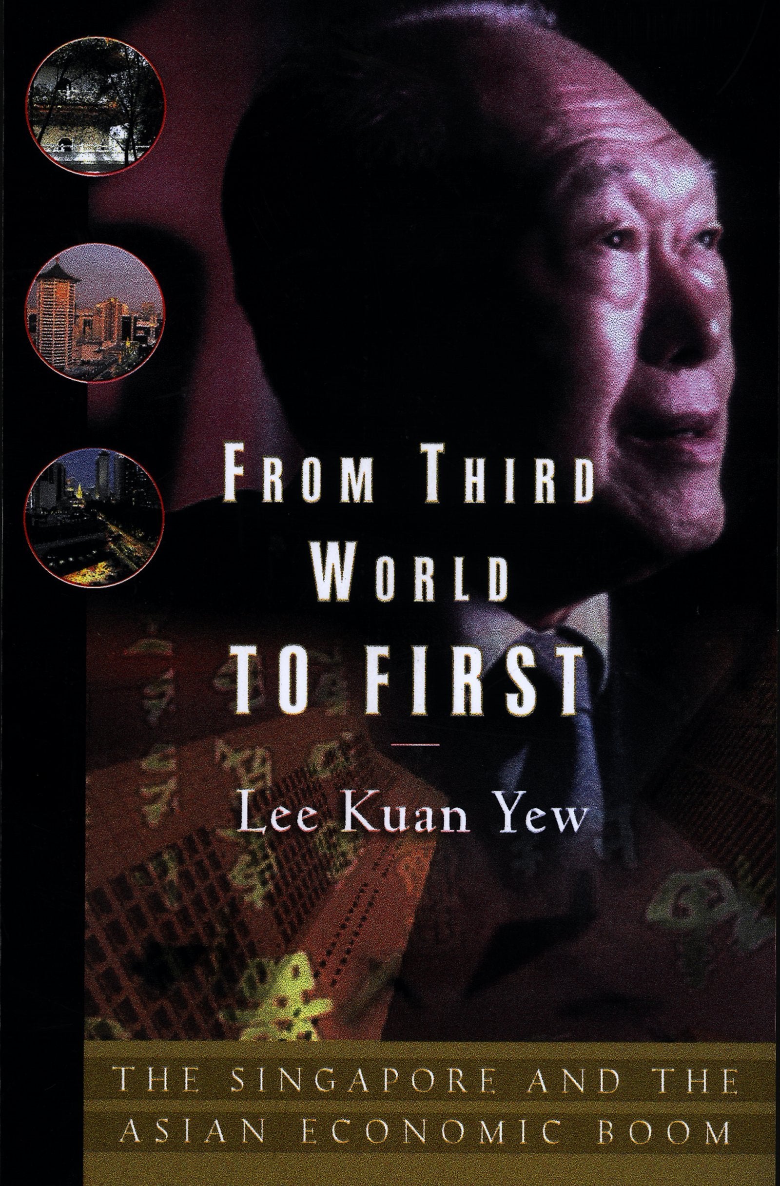 From Third World to First: Singapore and the Asian Economic Boom by Lee Kuan Yew | Paperback | International Edition