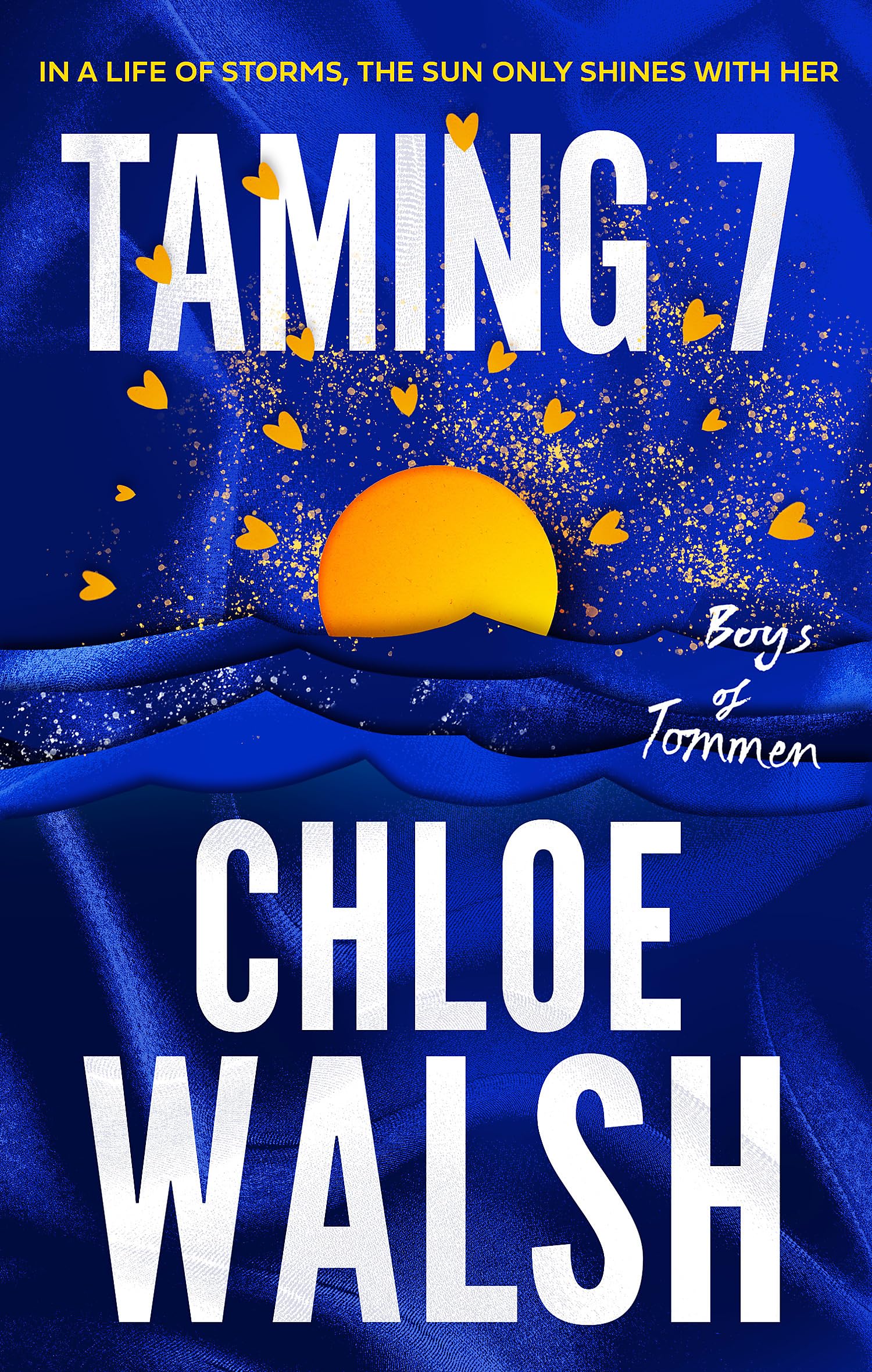 Chloe Walsh - Taming 7 (The Boys of Tommen Book 5) | Paperback Romance Novel