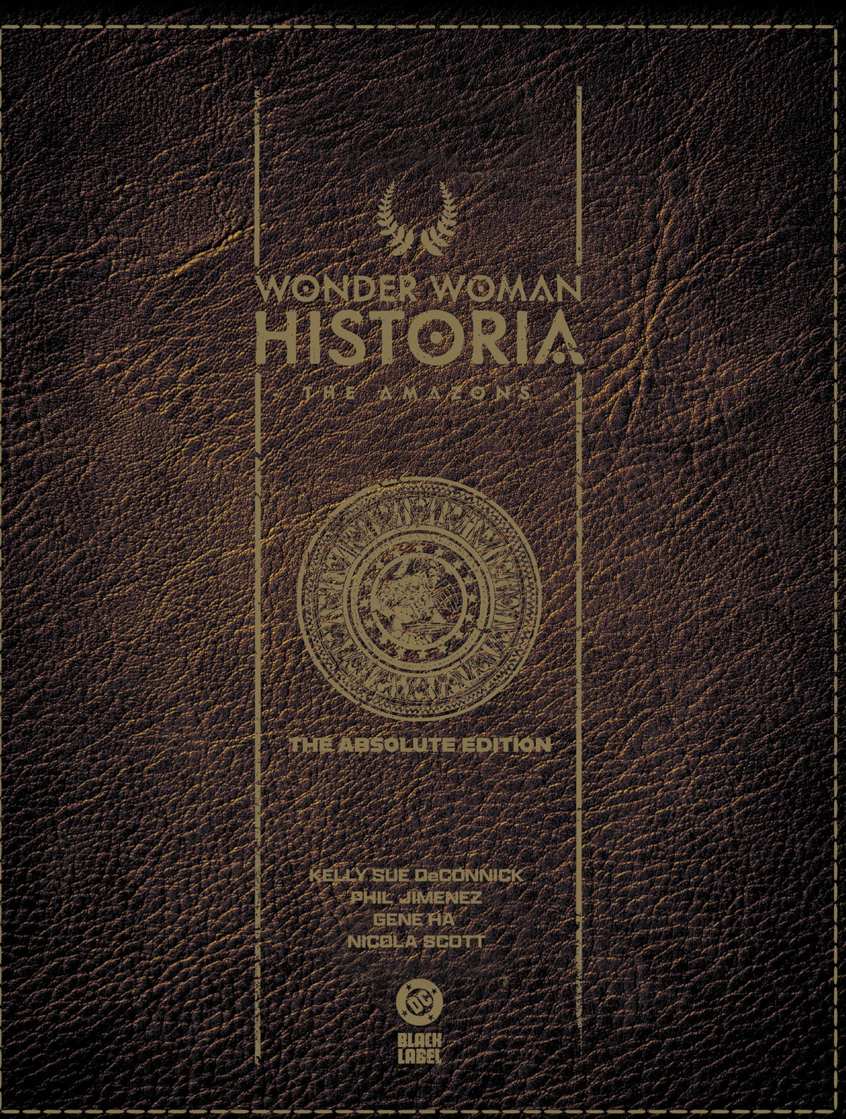 DC Comics Wonder Woman Historia: The Amazons: Absolute Edition - Hardcover