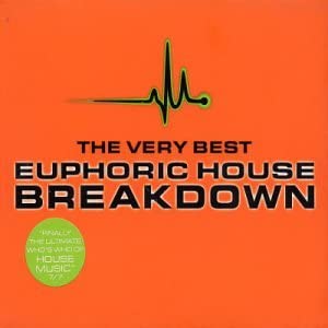 Breakdown - the Very Best Euphoric House [Audio CD]