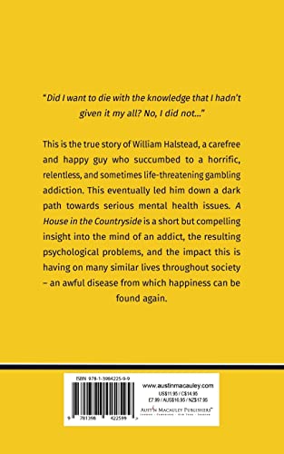 William Halstead - A House in the Countryside: Living Gamble Free and Happy [Paperback ]