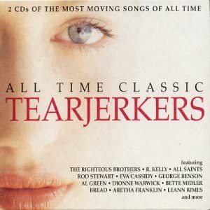 All Time Classic Tearjerkers: 40 der bewegendsten Songs aller Zeiten [Audio-CD]