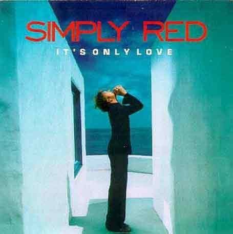 Simply Red – It's Only Love [Audio-CD]