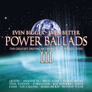 Various Artists - Power Ballads Vol. 3: Even Bigger Even Better [Audio CD]