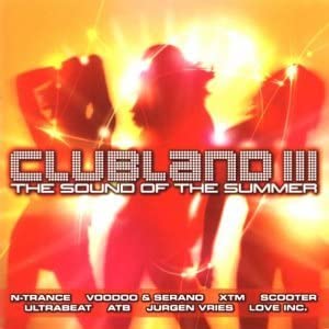 Clubland 3: Der Sound des Sommers [Audio-CD]