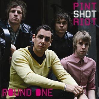 Pint Shot Riot - Round One [Audio CD]