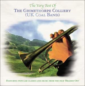 The Very Best Of The Grimethorpe Colliery Uk Coal Band [Audio-CD]