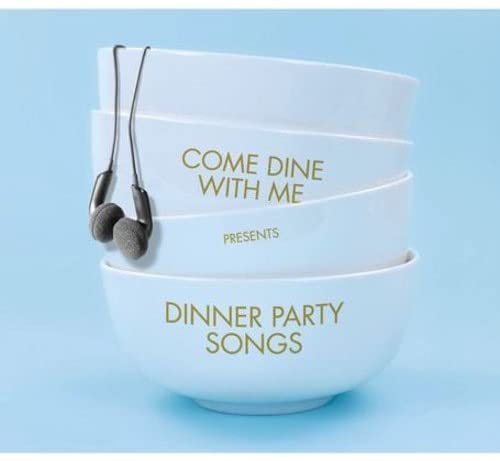 Come Dine With Me präsentiert: Lieder für die Dinnerparty