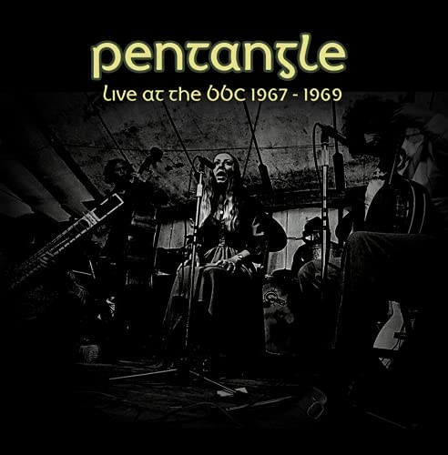 Pentangle - Broadcast 1967-1969 (Top Of The Pops & Top Gear Bbc Shows) [Audio CDD]