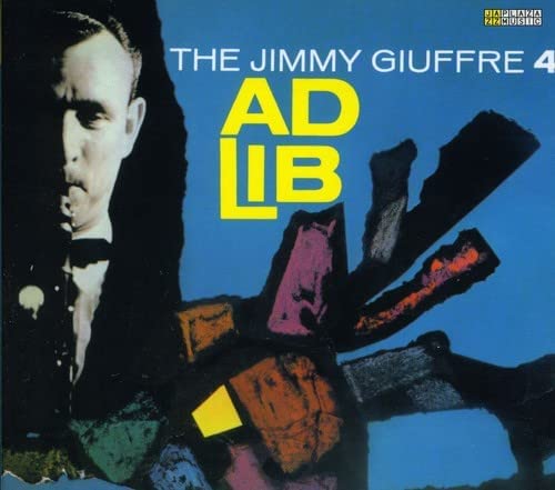 The Jimmy Giuffre 4 - Ad Lib [Audio CD]