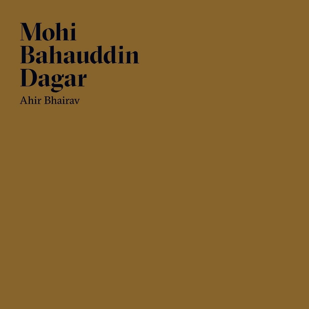 Mohi Bahauddin Dagar - Ahir Bhairav [VINYL]