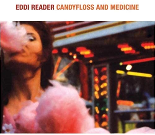 Eddi Reader – Candyfloss And Medicine [Audio CD]