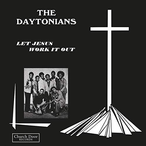 Daytonians – Let Jesus Work It Out [VINYL]