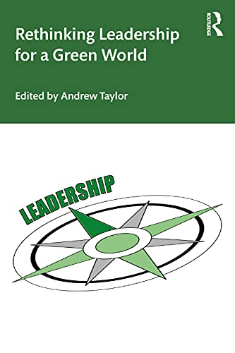 Rethinking Leadership for a Green World [Paperback ]