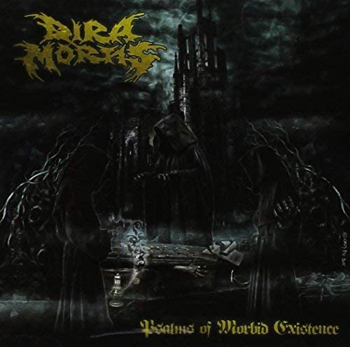 Dira Mortis - Psalms Of Morbid Existence [Audio CD]