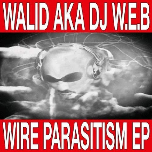 Walid - Wire Parasitism EP [Vinyl]