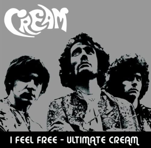 I Feel Free – Ultimate Cream [Audio-CD]