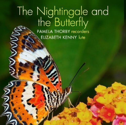 Pamela Thorby - The Nightingale and the Butterfly plays on all players] [Audio CD]