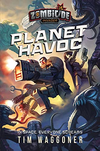 Planet Havoc: A Zombicide Invader Novel [Paperback]