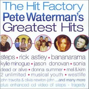 The Hit Factory: Pete Watermans größte Hits [Audio-CD]