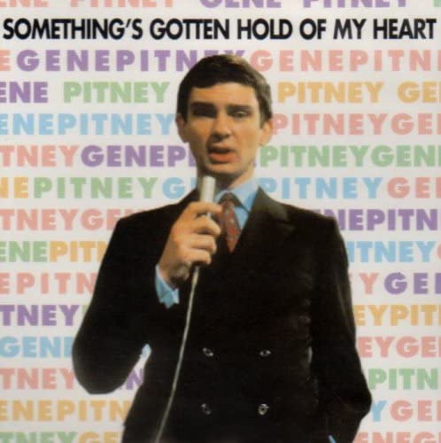 Gene Pitney - Something's Gotten Hold Of My Heart [Audio CD]