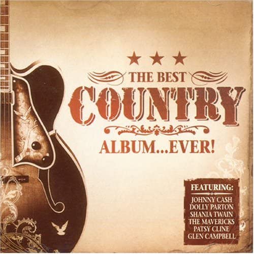 The Best Country Album ....Ever [Audio CD]