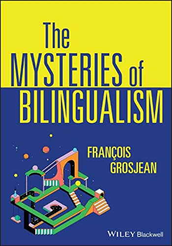 The Mysteries of Bilingualism: Unresolved Issues [Paperback ]