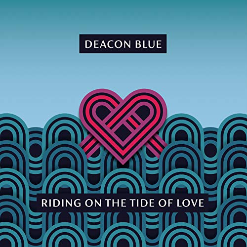 Riding On The Tide Of Love – Deacon Blue [Audio-CD]