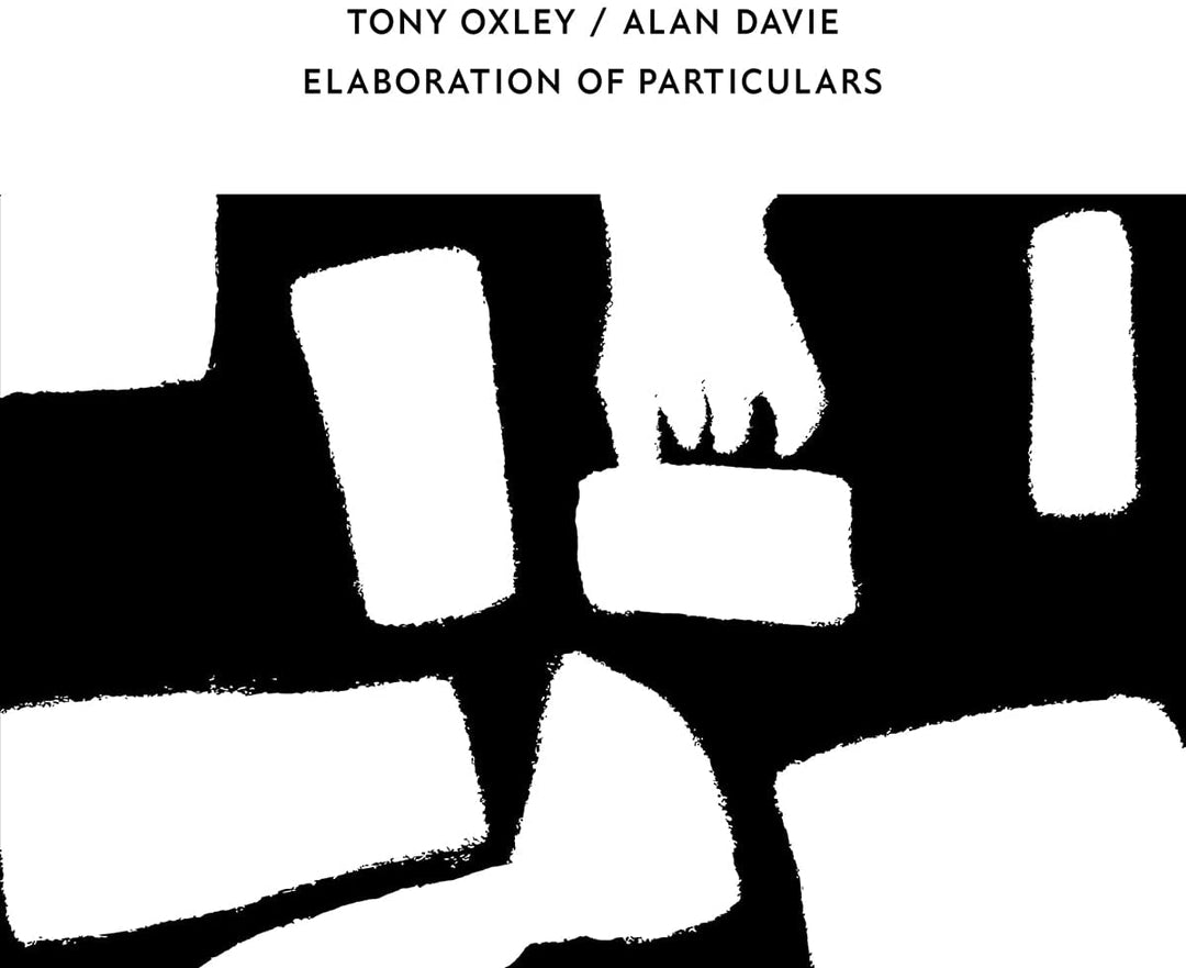 Tony Oxley/Alan Davie - Elaboration Of Particulars [Audio CD]