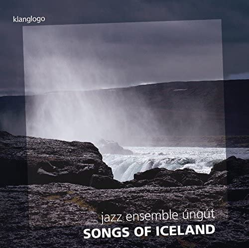 Jazz Ensemble Úngút - Arnesen: Songs Of Iceland [Jazz Ensemble Úngút] [Rondeau Production: KL1406] [Audio CD]