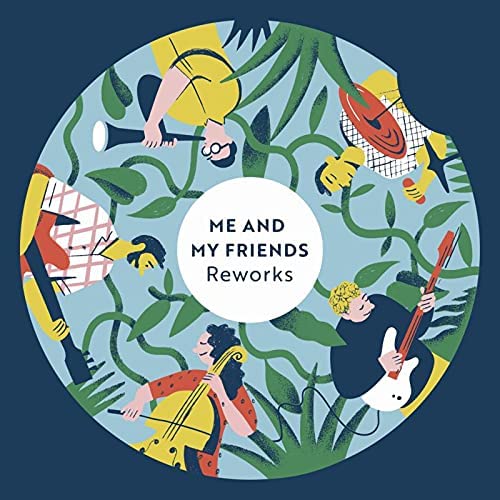 Me And My Friends - Reworks [Audio CD]