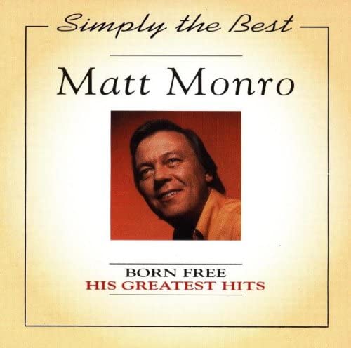 Matt Monro - Born Free: His Greatest Hits [Audio CD]