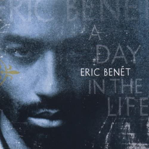 Eric Benet - A Day in the Life [Audio CD]