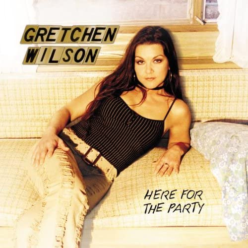 Gretchen Wilson – Here For The Party [Audio-CD]