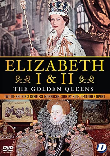 Elizabeth I & II: The Golden Queens [2020] [DVD]