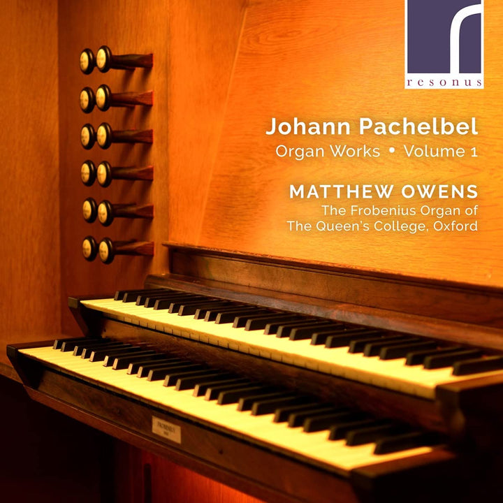 Matthew Owens - Pachelbel: Organ Works 1 [Matthew Owens] [Resonus Classics: RES10285] [Audio CD]