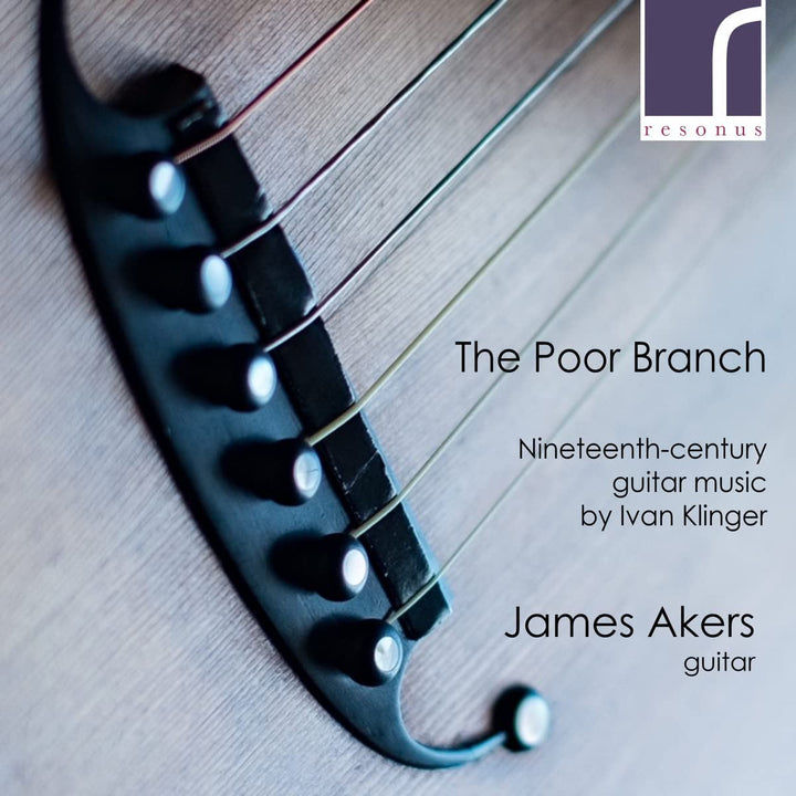 Klinger: The Poor Branch [James Akers] [Resonus Classics: RES10302] [Audio CD]